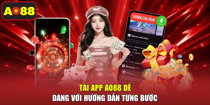 Tải app AO88 dễ dàng với hướng dẫn từng bước